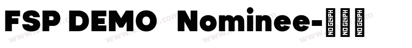 FSP DEMO   Nominee字体转换